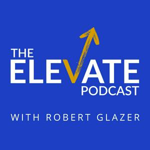 Elevate with Robert Glazer