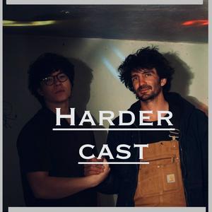 Harder Cast