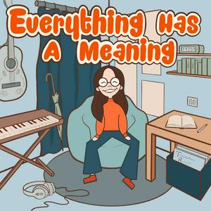 Ouça Everything has a meaning na aplicação