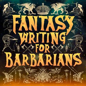 Fantasy Writing for Barbarians