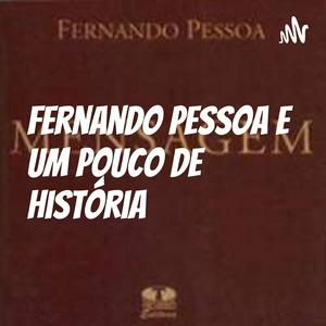 Ouça Fernando Pessoa e um pouco de História na aplicação