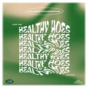 Ouça for the healthy hoes. na aplicação
