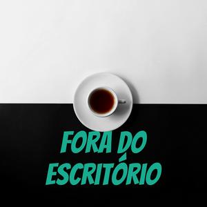 Fora do Escritório