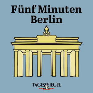 Fünf Minuten Berlin (Tagesspiegel Archiv)