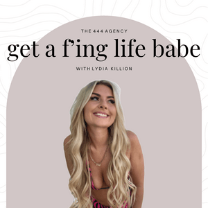 Ouça GET A F'ING LIFE BABE na aplicação