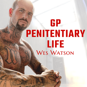 Ouça GP- Penitentiary Life With Wes Watson na aplicação