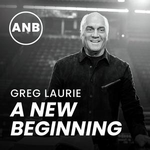 Greg Laurie: A New Beginning