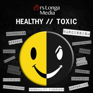 Ouça Healthy // Toxic: Relationships with Narcissistic, Borderline, and other Personality Types na aplicação