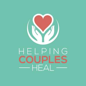 Helping Couples Heal Podcast