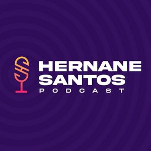 Hernane Santos Podcast