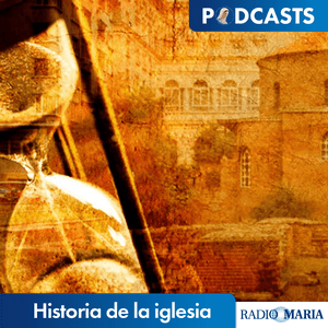 Ouça Historia de la Iglesia na aplicação