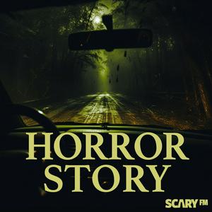 Horror Story: True Paranormal Mysteries and Hauntings