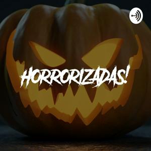 HORRORIZADAS!