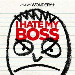 Ouça I Hate My Boss na aplicação