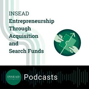Ouça INSEAD ETA and Search Funds Podcast na aplicação