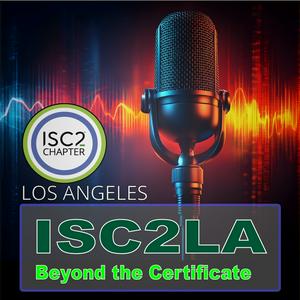 ISC2LA Beyond the Certificate