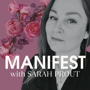 MANIFEST with Sarah Prout