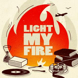 Light my Fire