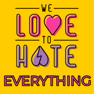 We Love to Hate Everything: A Sister Wives & Pop Culture Roast