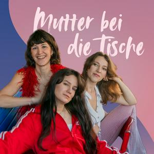 Mutter bei die Tische