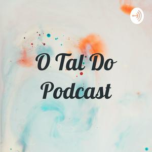 O Tal Do Podcast