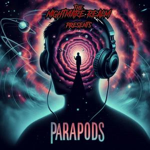 The Nightmare Realm Presents: ParaPods