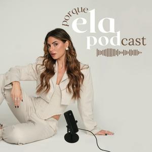 PORQUE ELA POD