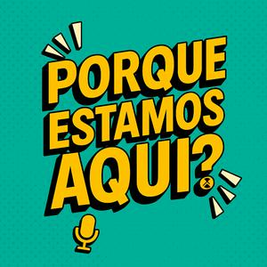 porque estamos aqui ?