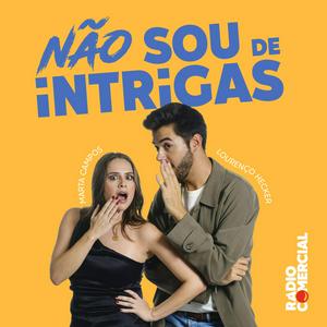 Não sou de Intrigas