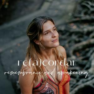 Re (a) cordar - remembrance and awakening