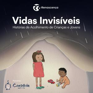 Renascença - Vidas Invisíveis