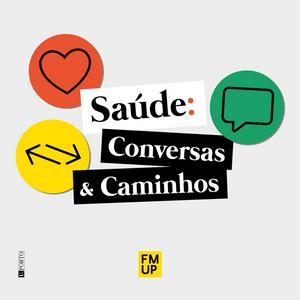 Saúde: Conversas e Caminhos