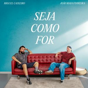 Seja Como For