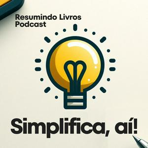 Simplifica, aí! Resumindo Livros