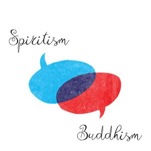 Spiritism and Buddhism