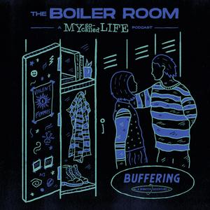 The Boiler Room: A My So-Called Life Podcast