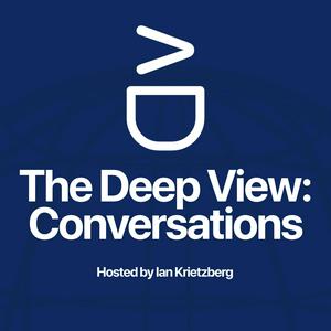 The Deep View: Conversations