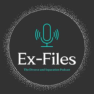 The Ex-Files - The Divorce and Separation Podcast