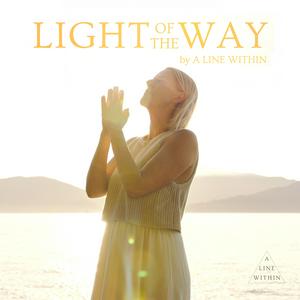 Light of the Way by A Line Within