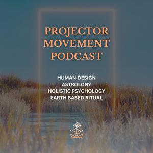The Projector Movement Podcast