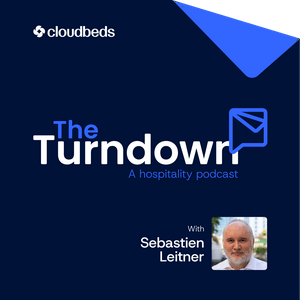 The Turndown: The Podcast for Hoteliers