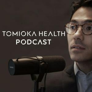 Tomioka Health Podcast
