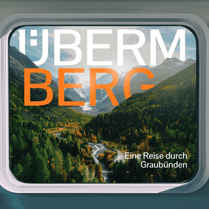 Überm Berg – eine Reise durch die Schweiz