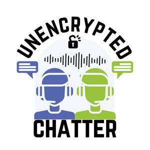 Unencrypted Chatter - ISC2 New Jersey Chapter Podcast