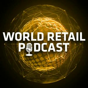 World Retail Podcast