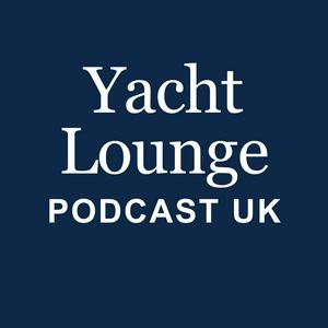Yacht Lounge Podcast UK
